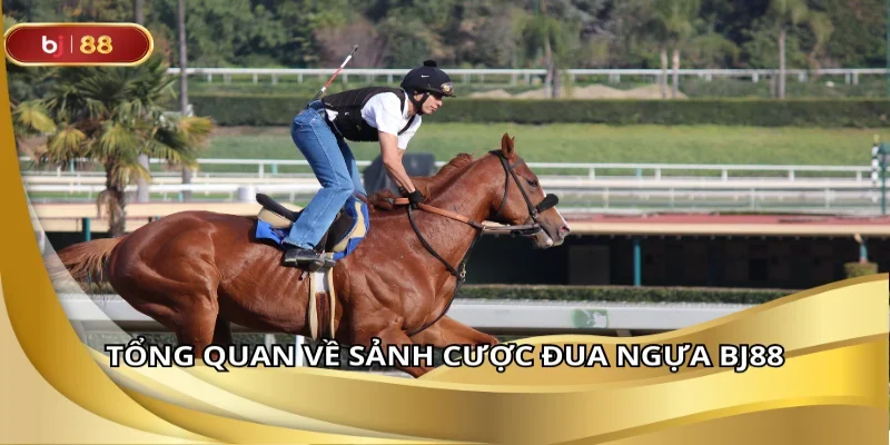 Đua ngựa BJ88 kịch tính từng giây mà cược thủ không thể bỏ lỡ